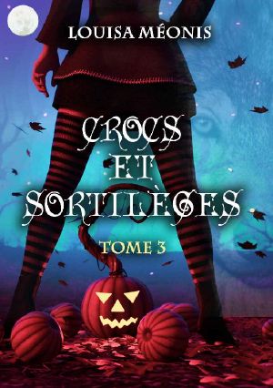 [Crocs et sortilèges 03] • Crocs Et Sortilèges · Tome 3